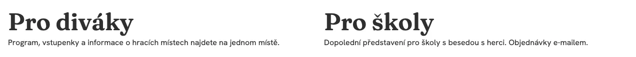 Blok Sloupce na webu: vlevo nadpis Pro diváky s krátkým textem, vpravo nadpis Pro školy s krátkým textem